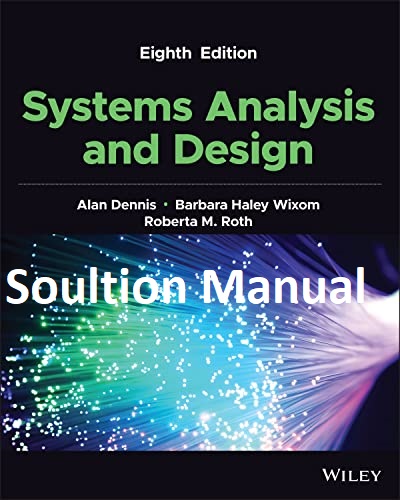 Solution Manual Systems Analysis and Design (8th Edition) - Word